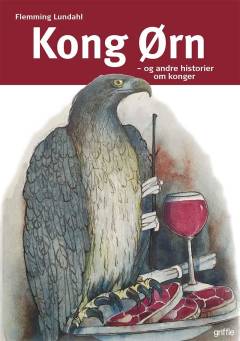 Kong Ørn - og andre historier om konger