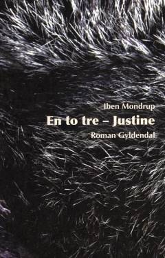 En to tre - Justine