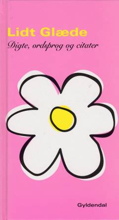 Lidt glæde : digte, ordsprog og citater