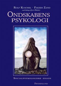 Ondskabens psykologi : socialpsykologiske essays