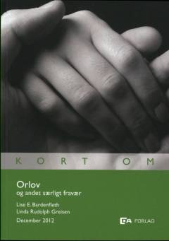 Kort om orlov og andet særligt fravær