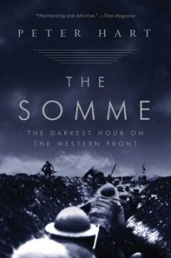 The Somme : the darkest hour on the western front