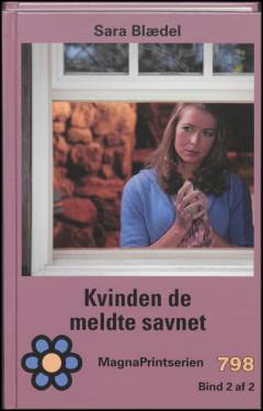 Kvinden de meldte savnet : krimi. Bind 2 (Stor skrift)