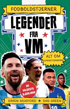 Legender fra VM : alt om superstjernerne