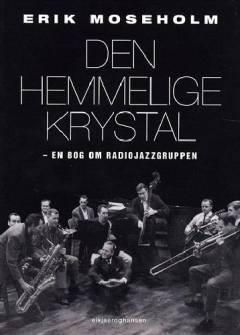 Radiojazzgruppen : "den hemmelige krystal"