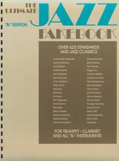 The ultimate jazz fakebook : for 1 stemme med becifring og for Es-instrument med becifring