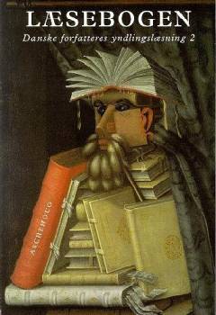 Læsebogen : danske forfatteres yndlingslæsning. Bind 2