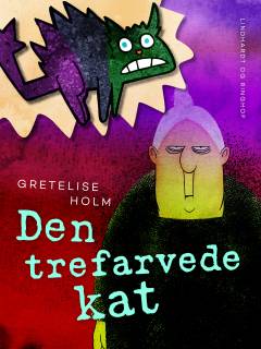 Den trefarvede kat : gys med bedstemor i ledvogterhuset
