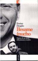 Besame mucho : diario di un anno abbastanza crudele