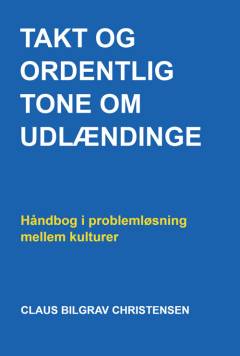 Takt og ordentlig tone om udlændinge