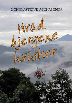 Hvad bjergene hvisker : noveller