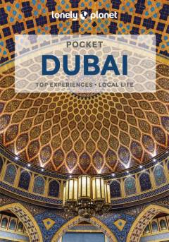 Pocket Dubai : top experiences, local life