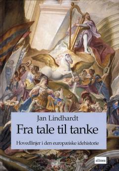 Fra tale til tanke : hovedlinier i den europæiske idéhistorie
