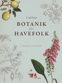 Botanik for havefolk : om kunsten at dyrke sin have