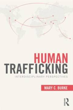 Human Trafficking : interdisciplinary perspectives