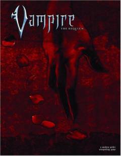 Vampire - the requiem : a modern gothic storytelling game