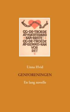 Genforeningen : en lang novelle