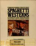 Spaghetti westerns : cowboys and Europeans from Karl May to Sergio Leone