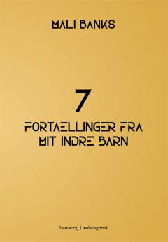 7 fortællinger fra mit indre barn