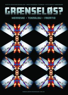 Grænseløs? : menneske, teknologi, fremtid