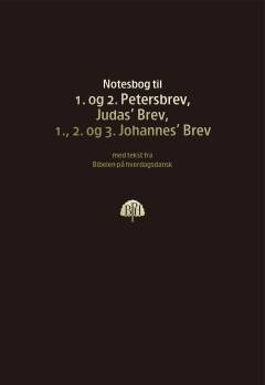 Peters første og andet brev: Judas' brev: Johannes' første, andet og tredje brev
