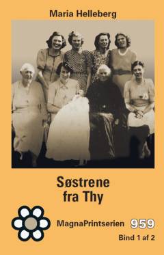 Søstrene fra Thy. Bind 2 (Stor skrift)