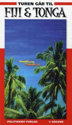 Turen går til Fiji & Tonga