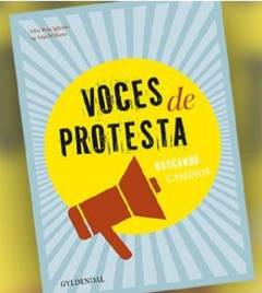 Voces de protesta : buscando caminos