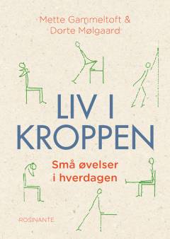 Liv i kroppen : små øvelser i hverdagen