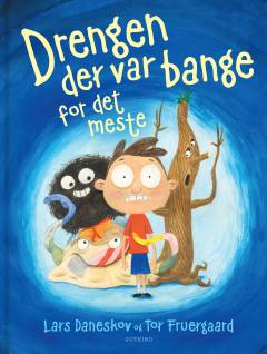 Drengen der var bange for det meste