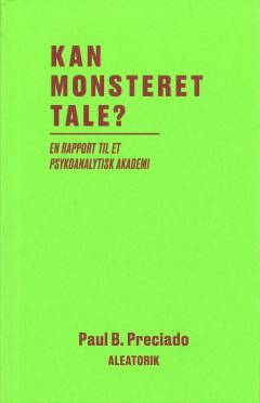 Kan monsteret tale? : en rapport til et psykoanalytisk akademi