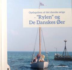 Opdagelsen af det danske ørige - "Rylen" og "De Danskes Øer"