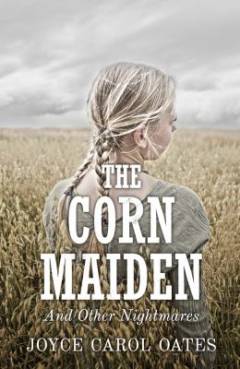 The corn maiden and other nightmares