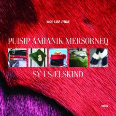 Puisip amianik mersorneq : isumassarsiassat, ilisserutit mersornermullu ilitsersuutit