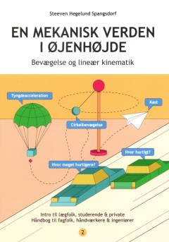 Bevægelse & lineær kinematik : "hvor hurtigt" og "hvor meget hurtigere"