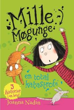Mille Møgunge - en total katastrofe