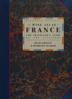 The wine atlas of France and travellers guide to the vineyards
