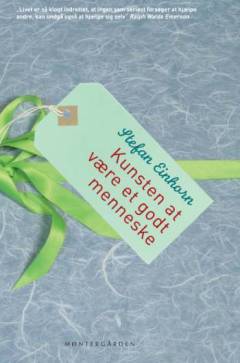 Kunsten at være et godt menneske