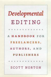 Developmental editing : a handbook for freelancers, authors, and publishers
