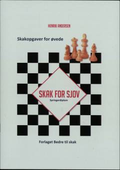 Skakopgaver for øvede - skak for sjov, springerdiplom