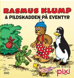 Rasmus Klump og Gemmedyrene: Rasmus Klump og Pildskadden på eventyr