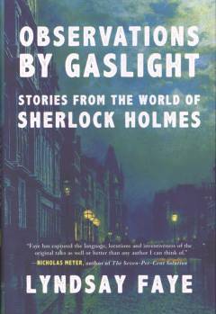 Observations by gaslight : stories from the world of Sherlock Holmes