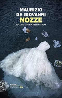 Nozze : per i Bastardi di Pizzofalcone