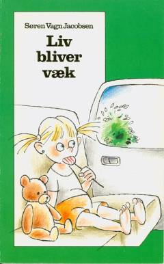 Liv bliver væk