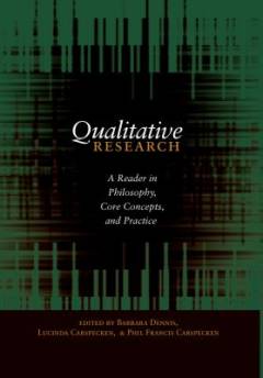 Qualitative research : a reader in philosophy, core concepts, and practice