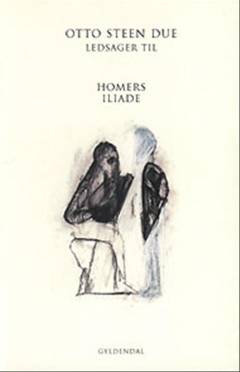 Homers Iliade. Ledsager til Homers Iliade