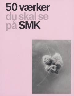 50 værker du skal se på SMK