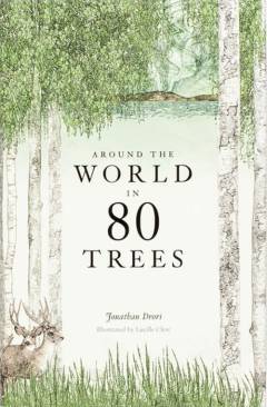 Around the world in 80 trees