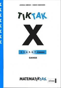 Matematiktak for femte klasse -- Tiktak X. Gange