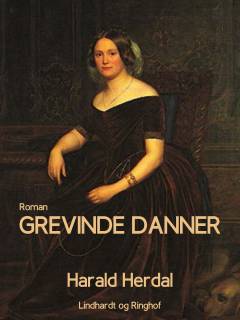 Grevinde Danner : kongens kone : kapitler af hendes liv